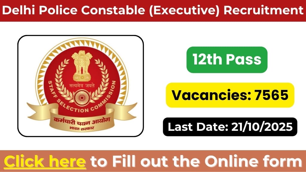 Delhi Police Constable (Executive) Recruitment 2025: Apply Online