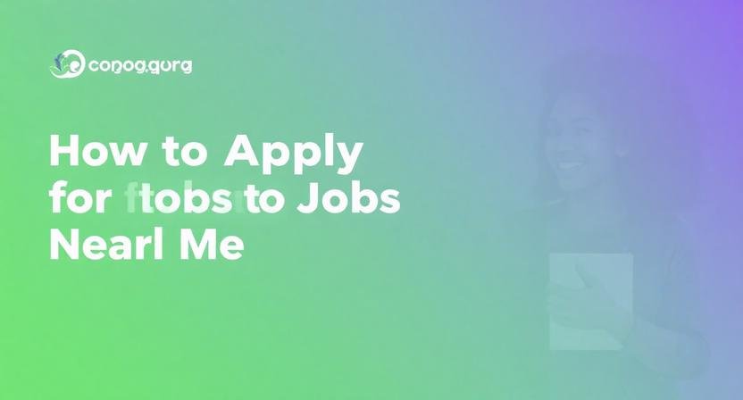 How to Apply for Jobs Near Me: Step-by-Step Guide for 2025
