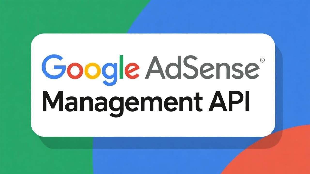Key Features of the Google AdSense Management API