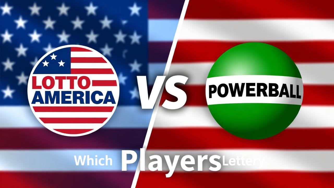 Lotto America vs Powerball: Which US Lottery Is Better for Players?