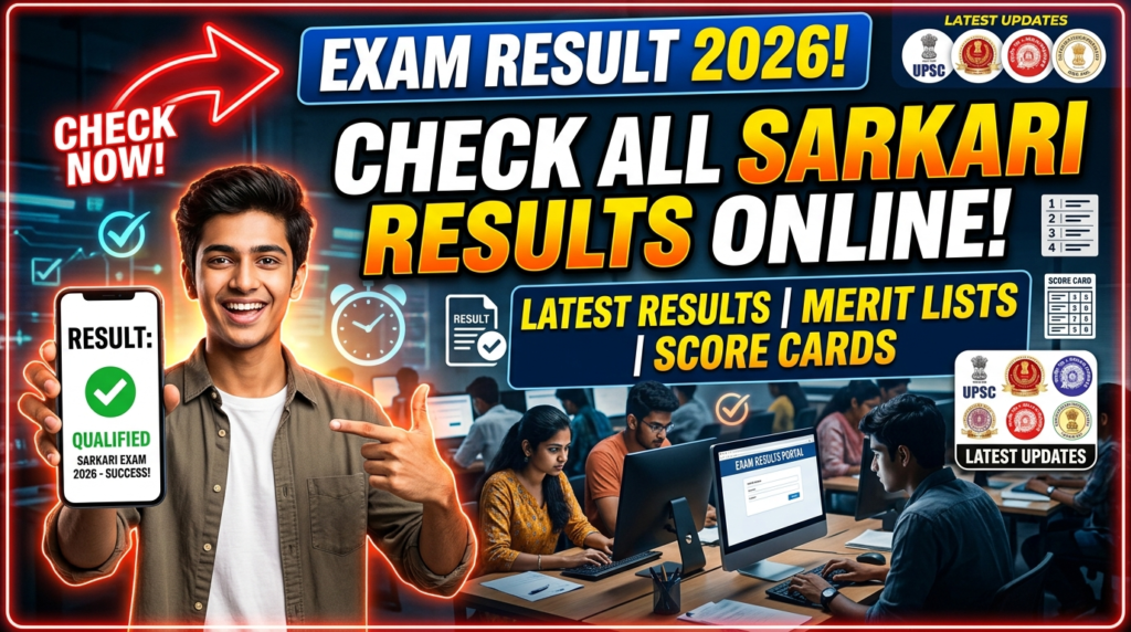 Exam Result 2026: Check Latest Sarkari Exam Results, Merit Lists & Score Cards Online 1 Exam Result 2026