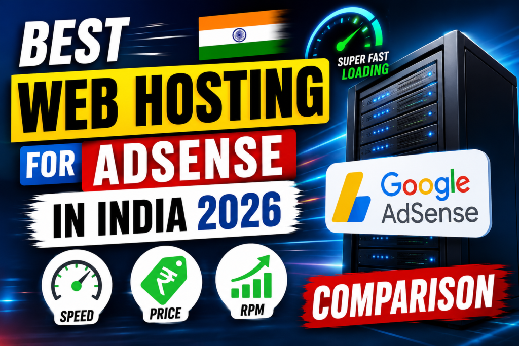 Best Web Hosting For Adsense 2026 India 2026 – Speed, Price & RPM Comparison 1 best web hosting for adsense 2026 india
